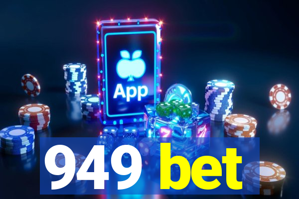 949 bet